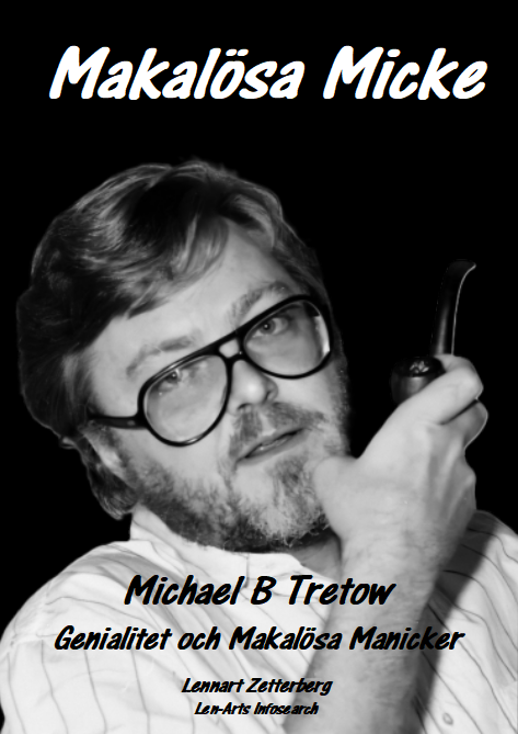 Makalösa Micke — Michael B Tretow